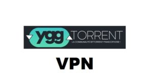 meilleur vpn yggtorrent